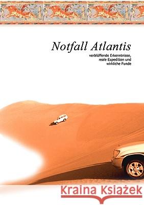 Notfall Atlantis: Verblüffende Erkenntnisse, reale Expedition und wirkliche Funde Petit, A. 9783833496554 Books on Demand - książka