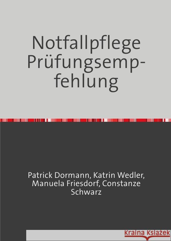 Notfallpflege Prüfungsempfehlung Dormann, Patrick 9783753176628 epubli - książka
