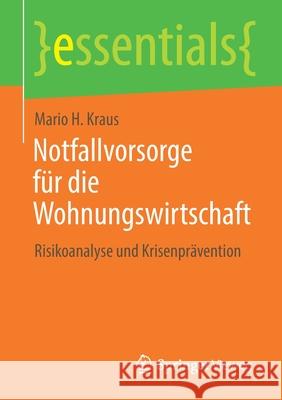 Notfallvorsorge Für Die Wohnungswirtschaft: Risikoanalyse Und Krisenprävention Kraus, Mario H. 9783658354688 Springer Vieweg - książka