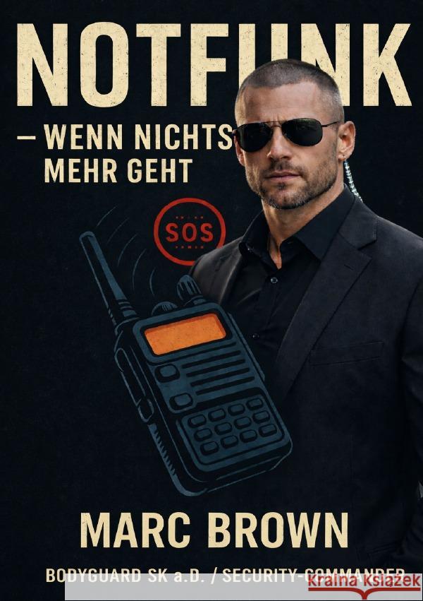 Notfunk - Wenn nichts mehr geht Brown, Marc 9783565159857 epubli - książka