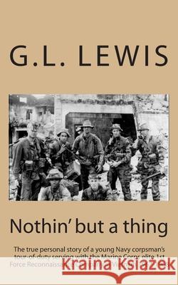 Nothin' But A Thing G L Lewis 9781463649005 Createspace Independent Publishing Platform - książka