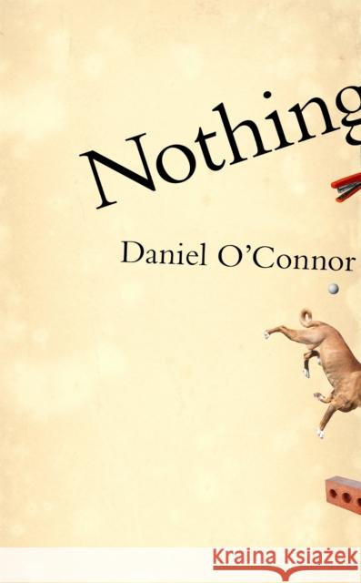 Nothing Daniel O'Connor 9781474615303 Orion Publishing Co - książka