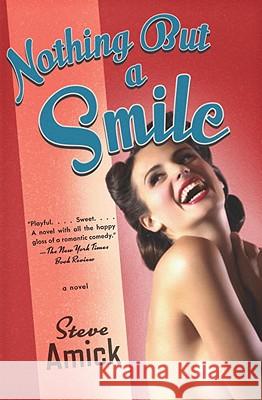 Nothing But a Smile Steve Amick 9780307390196 Anchor Books - książka