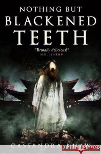 Nothing But Blackened Teeth Cassandra Khaw 9781803363660 Titan Books Ltd - książka