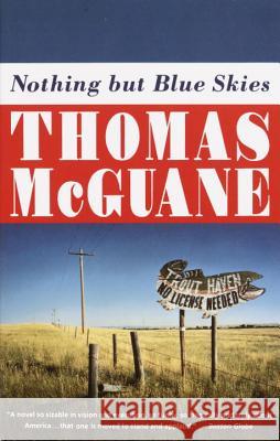 Nothing But Blue Skies Thomas McGuane 9780679747789 Vintage Books USA - książka