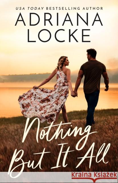 Nothing But It All Adriana Locke 9781662512438 Amazon Publishing - książka