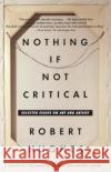 Nothing If Not Critical: Selected Essays on Art and Artists Robert Hughes 9780140165241 Penguin Books