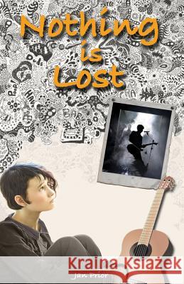 Nothing is Lost: a young adult novel Prior, Jan 9781523683093 Createspace Independent Publishing Platform - książka