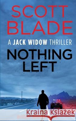 Nothing Left Scott Blade 9781955924399 Black Lion Media - książka
