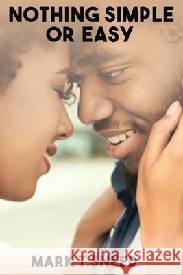 Nothing Simple or Easy Mark T. Sneed 9780578803753 Abm Publications Inc. - książka