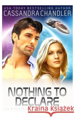 Nothing to Declare Cassandra Chandler 9781945702488 Cassandra Chandler - książka