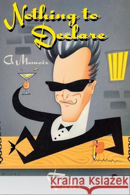Nothing to Declare: A Memoir Taki 9780871134844 Atlantic Monthly Press - książka