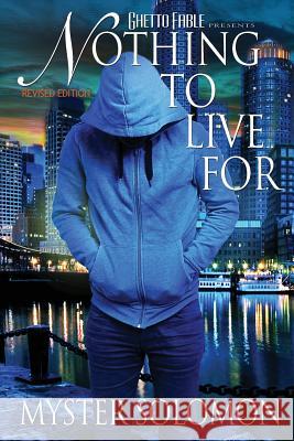 nothing to live for Solomon, Myster 9781500123628 Createspace - książka
