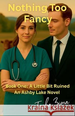 Nothing Too Fancy Tasha Zima 9781069893475 Tasha Zima - książka