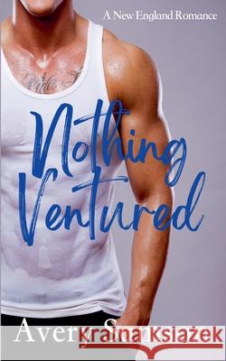 Nothing Ventured Avery Samson 9798201776466 Avery Samson - książka