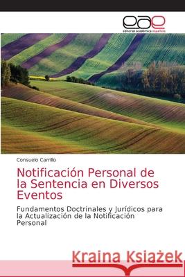 Notificación Personal de la Sentencia en Diversos Eventos Carrillo, Consuelo 9786203585995 Editorial Academica Espanola - książka