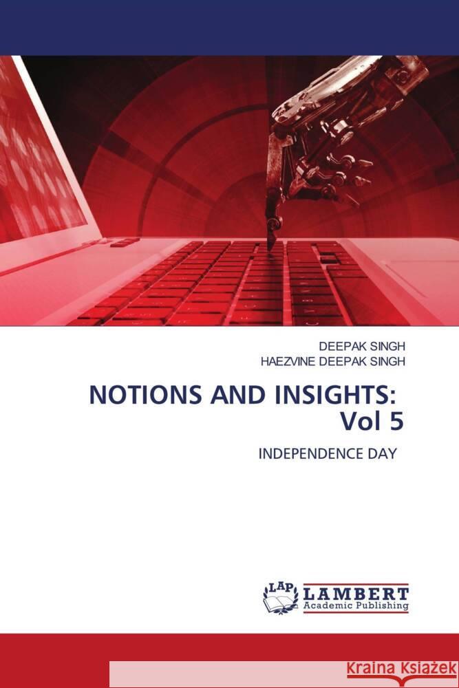 NOTIONS AND INSIGHTS: Vol 5 Singh, Deepak, SINGH, HAEZVINE DEEPAK 9786206844495 LAP Lambert Academic Publishing - książka