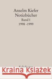 Notizbücher. Bd.1 : 1998-99 Kiefer, Anselm 9783518421956 Suhrkamp - książka