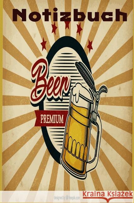 Notizbuch mit retro Bier Design, Businessplaner, Geschenkidee für den Handwerker, 60 blanko Seiten : Notizbuch und Planer Health, Notizbuch 9783750299542 epubli - książka