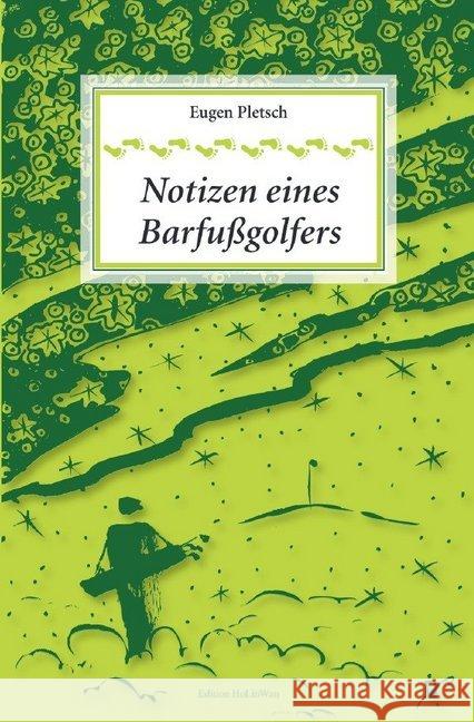 Notizen eines Barfußgolfers : Blogs 2006-2018 Pletsch, Eugen 9783748547655 epubli - książka