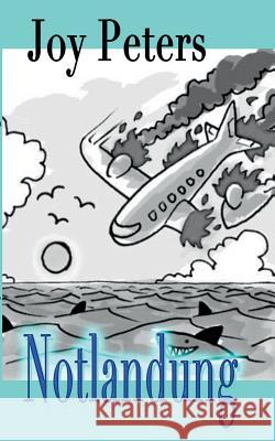 Notlandung Joy Peters 9783839111413 Books on Demand - książka