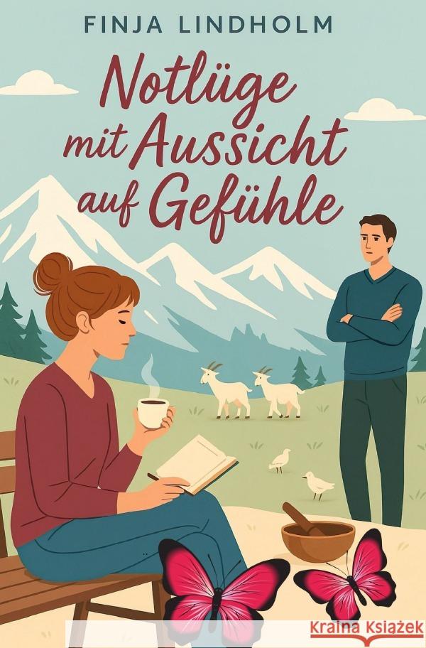 Notlüge mit Aussicht auf Gefühle Lindholm, Finja 9783819777967 epubli - książka