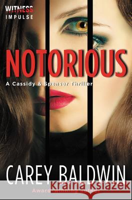 Notorious Carey Baldwin 9780062387097 Witness Impulse - książka