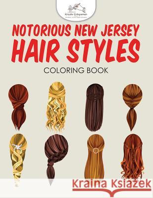 Notorious New Jersey Hair Styles Coloring Book Kreativ Entspannen   9781683774310 Kreativ Entspannen - książka