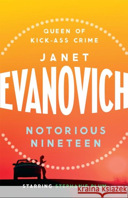 Notorious Nineteen: A fast-paced adventure full of mystery and laughs Janet Evanovich 9780755385027 Headline Publishing Group - książka