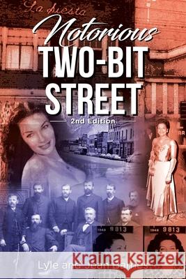 Notorious Two-Bit Street: 2nd Edition Lyle And Jean Barnes 9781662436604 Page Publishing, Inc. - książka