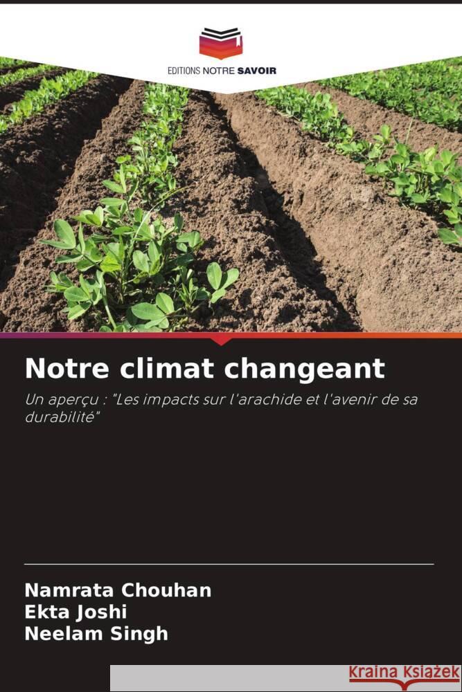 Notre climat changeant Namrata Chouhan Ekta Joshi Neelam Singh 9786208035310 Editions Notre Savoir - książka