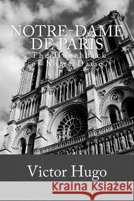 Notre-Dame De Paris Hugo, Victor 9781545029039 Createspace Independent Publishing Platform - książka