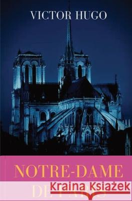 Notre-Dame de Paris: A French Gothic novel by Victor Hugo Victor Hugo 9782491251635 Les Prairies Numeriques - książka