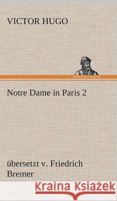 Notre Dame in Paris 2, übersetzt v Hugo, Victor 9783849534783 TREDITION CLASSICS - książka