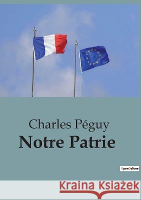 Notre Patrie Charles Peguy   9791041926008 Shs Editions - książka