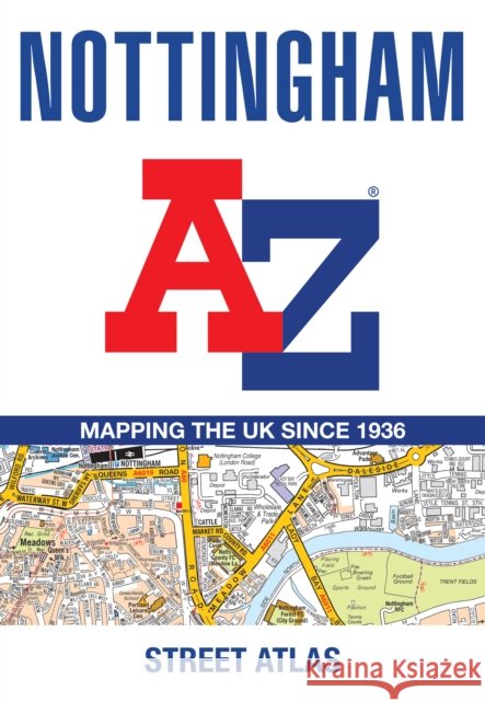 Nottingham A-Z Street Atlas: Navigate Your Way Around Nottingham with Ease Using Trusted Mapping (A5) A-Z Maps 9780008787110 HarperCollins Publishers - książka