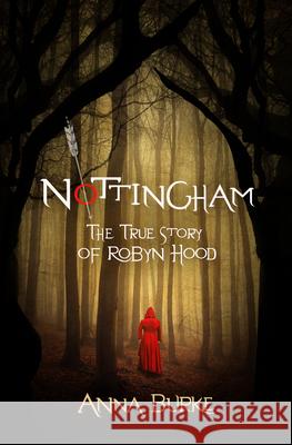 Nottingham: The True Story of Robyn Hood  9781612941653 Bywater Books - książka