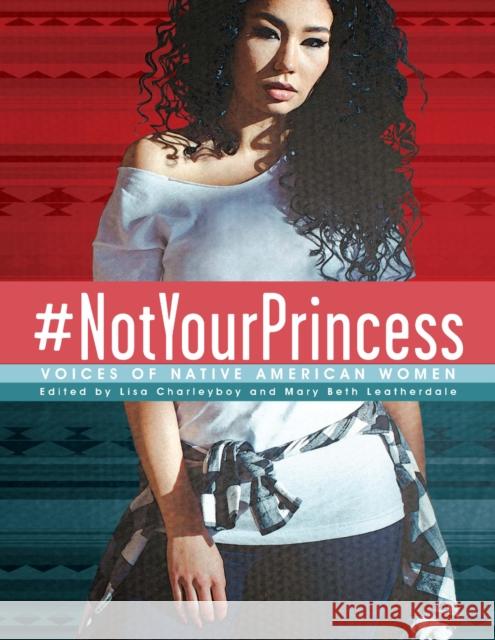 #Notyourprincess: Voices of Native American Women Charleyboy 9781554519576 Annick Press - książka