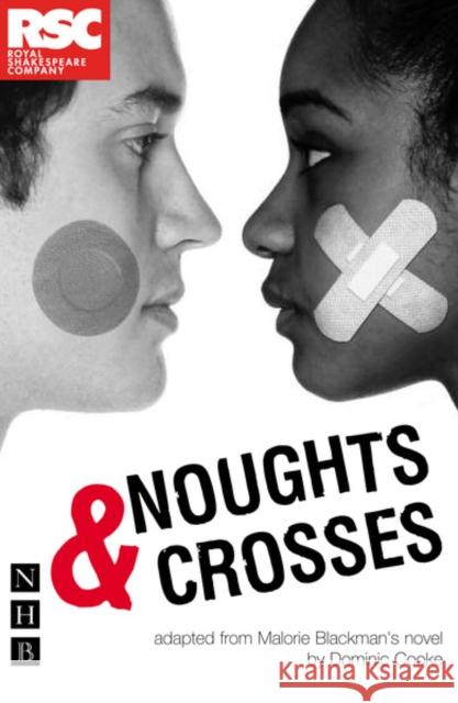 Noughts & Crosses Malorie Blackman 9781854599391 Nick Hern Books - książka