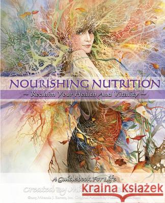 Nourishing Nutrition Barrett Miranda Miranda J. Barrett 9780985078928 Food of Life - książka