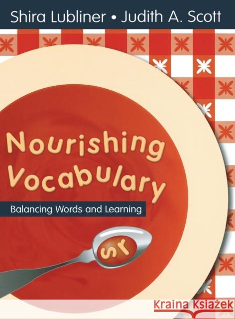 Nourishing Vocabulary: Balancing Words and Learning Lubliner, Shira I. 9781412942454 Corwin Press - książka