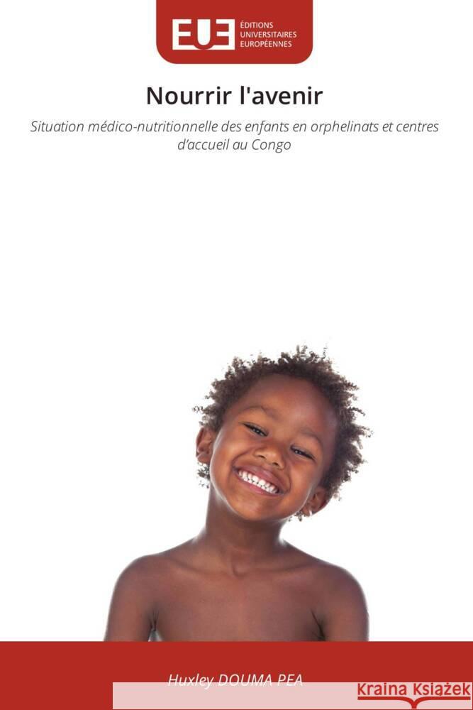 Nourrir l'avenir DOUMA PEA, Huxley 9786209066986 Éditions universitaires européennes - książka