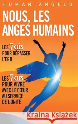 Nous, les Anges Humains Thomas, Olivier 9781492922827 Createspace - książka