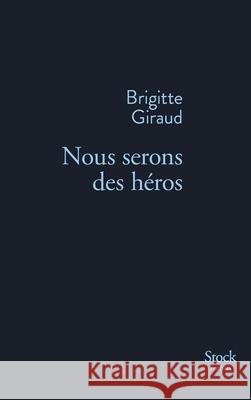 Nous Serons Des Heros Giraud-B 9782234077591 Stock - książka