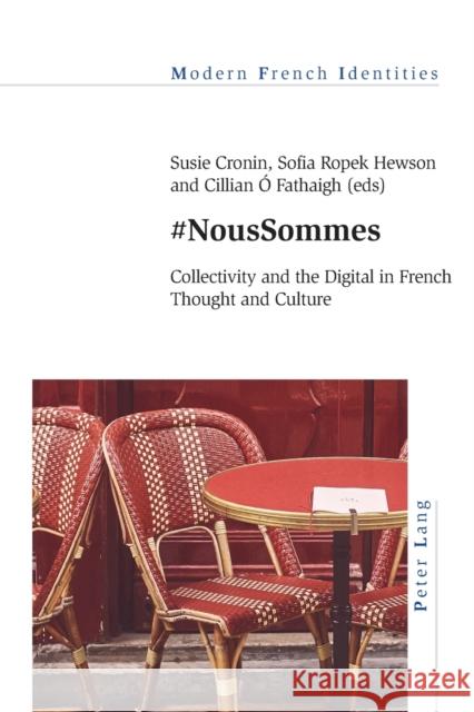 #Noussommes: Collectivity and the Digital in French Thought and Culture Khalfa, Jean 9781788747677 Peter Lang Ltd, International Academic Publis - książka