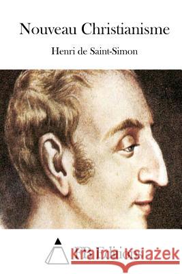 Nouveau Christianisme Henri De Saint-Simon Fb Editions 9781508750758 Createspace - książka