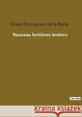 Nouveau fantômes bretons Du Laurens De La Barre, Ernest 9782385083403 Culturea - książka