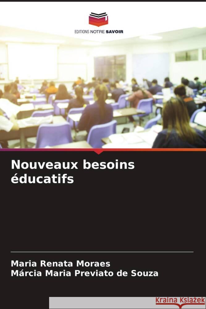 Nouveaux besoins éducatifs Moraes, Maria Renata, Previato de Souza, Márcia Maria 9786204814971 Editions Notre Savoir - książka