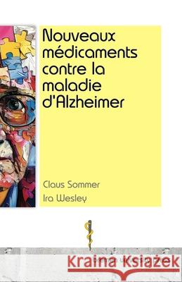 Nouveaux m?dicaments contre la maladie d'Alzheimer Ira Wesley Claus Sommer 9783689045715 Bremen University Press - książka