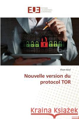 Nouvelle Version Du Protocol Tor Ikbal-I 9783841744364 Editions Universitaires Europeennes - książka